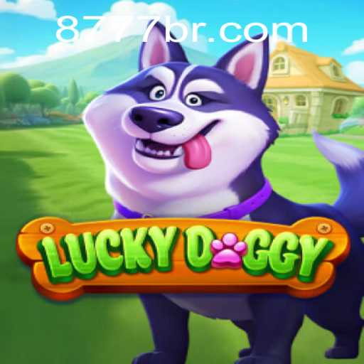 Discover the Exciting World of LuckyDoggy with the Thrill of 777BR