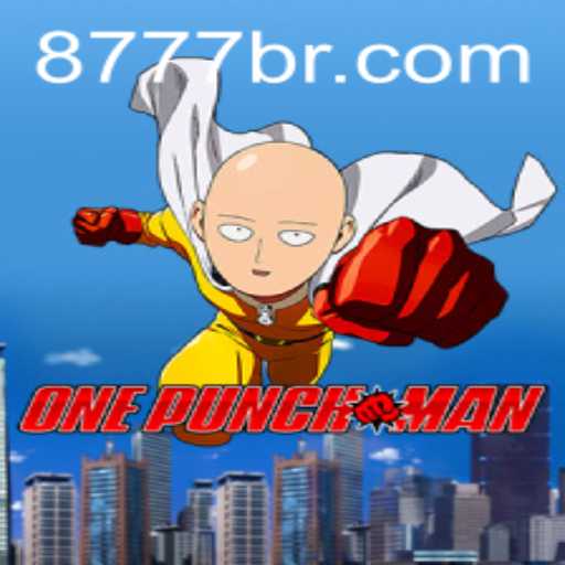 The Ultimate Guide to OnePunchMan and the Thrill of 777BR